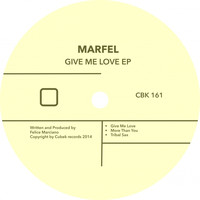 Marfel - Give Me Love