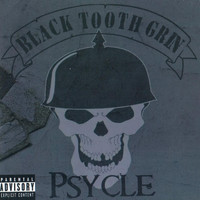 Black Tooth Grin - Psycle