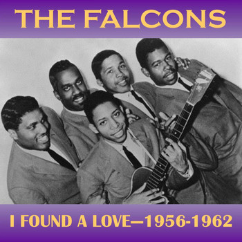 The Falcons - I Found a Love - 1956-1962