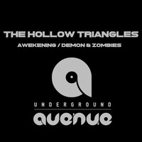 The Hollow Triangles - Awakening / Demon & Zombies
