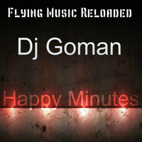 DJ Goman - Happy Minutes