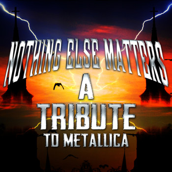 Various Artists - Nothing Else Matters - A Tribute to Metallica