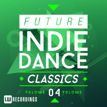 Various Artists - Future Indie Dance Classics, Vol. 4