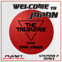 The Trupers feat Dam Jones - Welcome To Japan (Stephan F Remix)