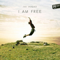 Ivo Vazquez - I Am Free