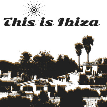 Various Artists - This Is Ibiza