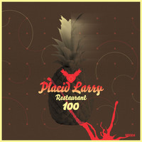 Placid Larry - Restaurant 100