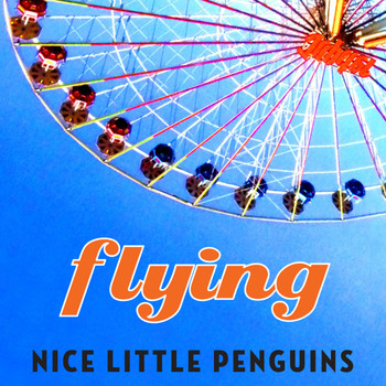 Nice Little Penguins - Flying 2014 Edition