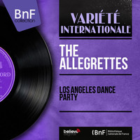 The Allegrettes - Los Angeles Dance Party