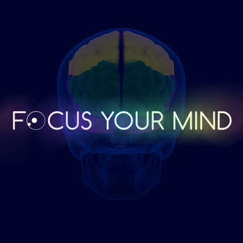 Deep Focus - Focus Your Mind