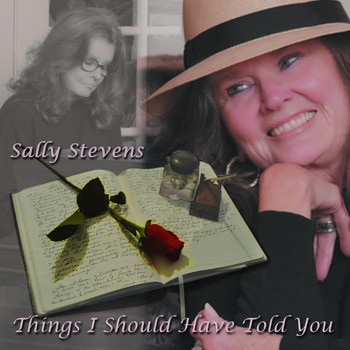 Sally Stevens - Things I Should Have Told You