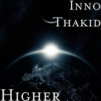 Inno Thakid - Higher