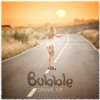 Bubble - Drive