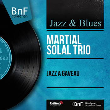 Martial Solal Trio - Jazz à Gaveau
