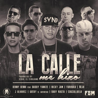 Daddy Yankee - La Calle Me Hizo (feat. Daddy Yankee, Nicky Jam, Farruko, Ñejo, J Alvarez, Gotay, Baby Rasta & Cosculluela)