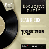 Jean Rieux - Anthologie sonore de la Pléiade