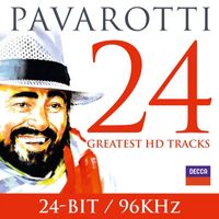 Luciano Pavarotti - Pavarotti: 24 Greatest HD Tracks