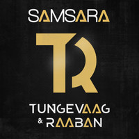 Tungevaag & Raaban - Samsara