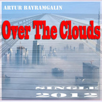 Artur Bayramgalin - Over the Clouds