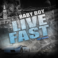 Baby Boy - Live Fast (feat. Sinbad)