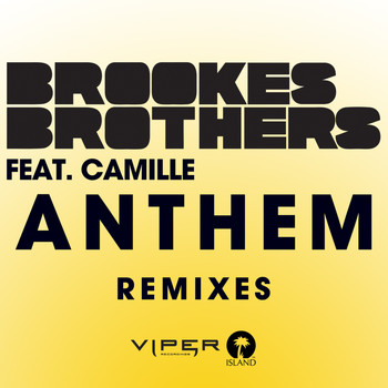 Brookes Brothers - Anthem (Remixes)