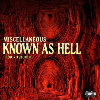 Miscellaneous - Known as Hell - Single (Explicit)
