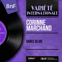 Corinne Marchand - Garce de vie
