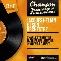 Jacques Hélian et son orchestre - Charles Trénet et Jacques Hélian vous invitent à danser
