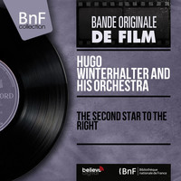 Hugo Winterhalter and His Orchestra - The Second Star to the Right