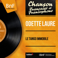 Odette Laure - Le tango immobile