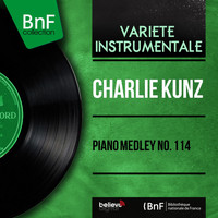 Charlie Kunz - Piano Medley No. 114