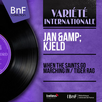 Jan & Kjeld - When the Saints Go Marching In / Tiger Rag