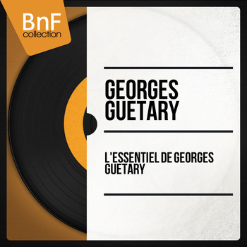 Georges Guétary - L'essentiel de Georges Guétary