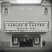 Carlos D'Castro - Déjà Vu
