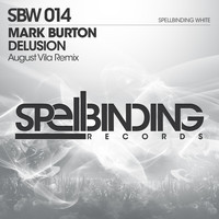 Mark Burton - Delusion (August Vila Remix)