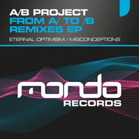 A/B Project - From A/ To /B Remixes EP