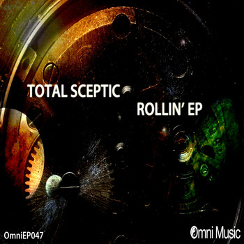 Total Sceptic - Rollin' EP