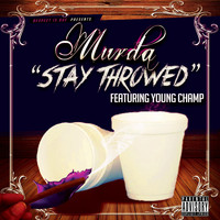 Young Champ - Stay Throwed (feat. Young Champ)
