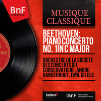 Orchestre de la Société des concerts du Conservatoire, André Vandernoot, Emil Gilels - Beethoven: Piano Concerto No. 1 in C Major
