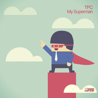 TFC - My Superman