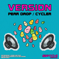 Version - Pear Drop / Cycler