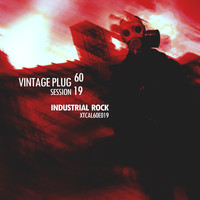 Various Artists - Vintage Plug 60: Session 19 - Industrial Rock (Explicit)