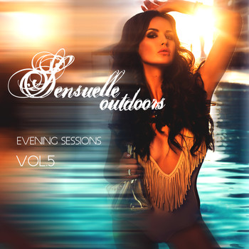 Various Artists - Sensuelle Outdoors, Evening Sessions Vol. 5