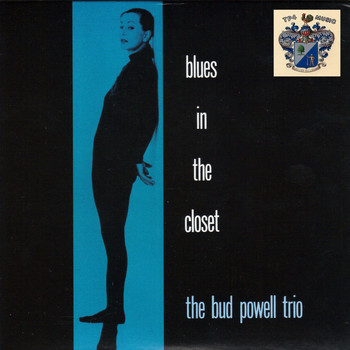 Bud Powell Trio - Blues In the Closet