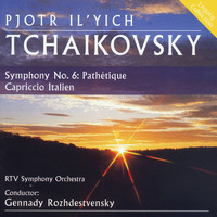 RTV Symphony Orchestra Moscow - Tchaikovsky: Symphony No. 6 in B Minor "Pathetique" - Capriccio Italien