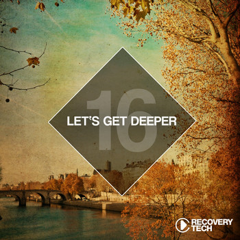 Various Artists - Let's Get Deeper, Vol. 16