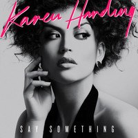 Karen Harding - Say Something (Remixes)