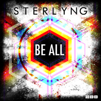 Sterlyng - Be All (Remixes)