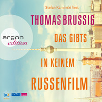 Thomas Brussig - Das gibts in keinem Russenfilm (Ungekürzte Fassung)