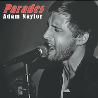 Adam Naylor - Parades
